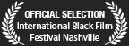 Cass the film by Hugh Schultze is an Official Selection of the International Black Film Festival of Nashville